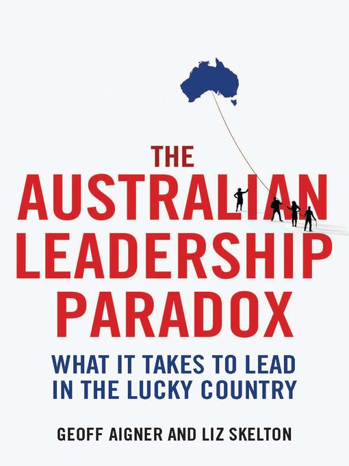 Title details for The Australian Leadership Paradox by Geoff Aigner - Wait list
